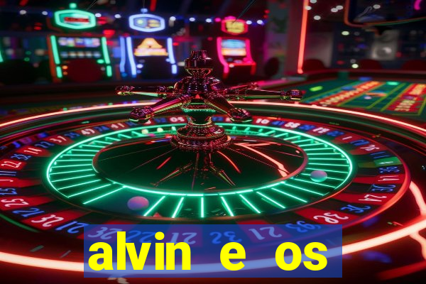 alvin e os esquilos esquiletes nomes